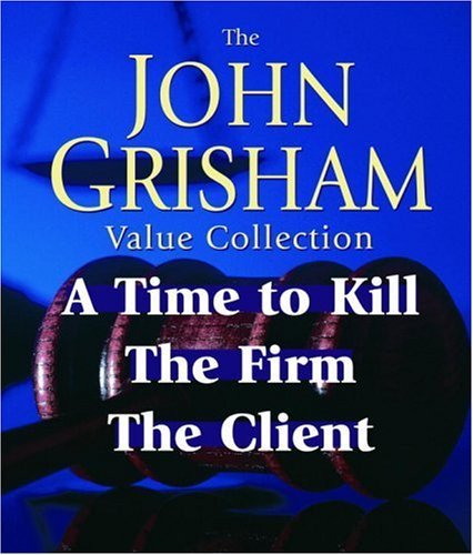 John Grisham Value Collection: A Time to Kill, The Firm, The Client by John Grisham (2004-06-01)