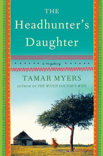 The Headhunter's Daughter: A Novel (Belgian Congo Mystery Book 2)