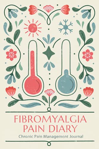 Fibromyalgia Pain Diary: Chronic Pain Management Journal with pain assessment and location, Food and Medication log, Doctor's appointment, 2 pages per day layout (Fibromyalgia & Chronic Pain Journals)