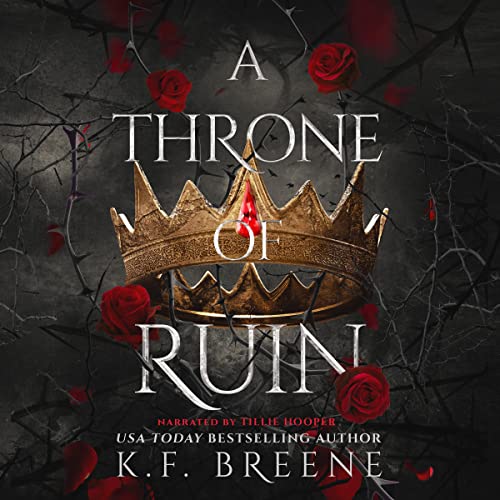 A Throne of Ruin: Deliciously Dark Fairytales, Book 2