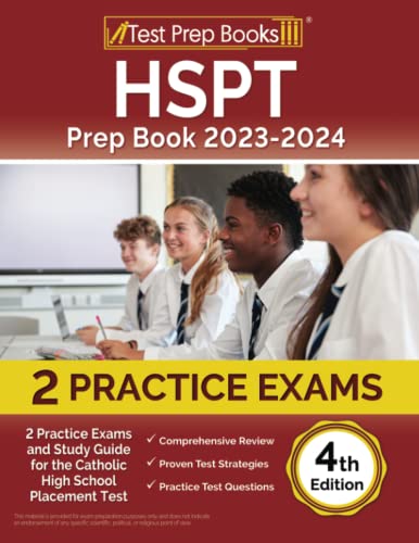 HSPT Prep Book: 2 Practice Exams and Study Guide for the Catholic High School Placement Test: [4th Edition]