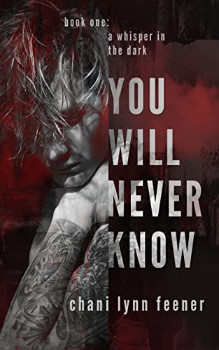 You Will Never Know: A Dark MM Sci-Fi Mafia Romance (A Whisper in the Dark Book 1)