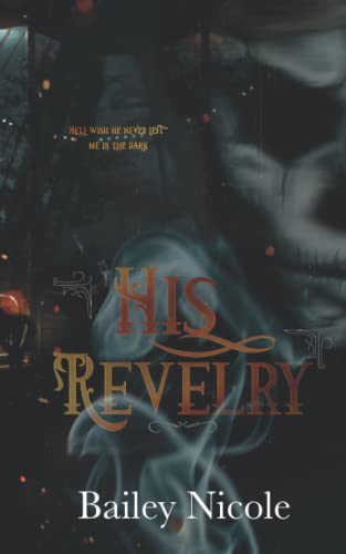 His Revelry: A Dark MM Romance Novella