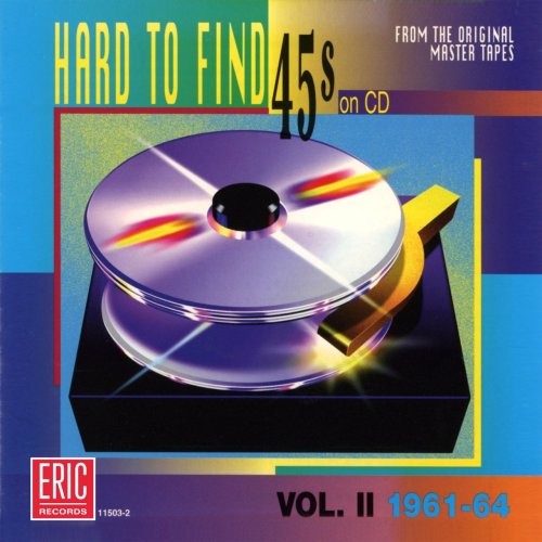 Hard-To-Find 45s On CD Volume 2: 1961-64