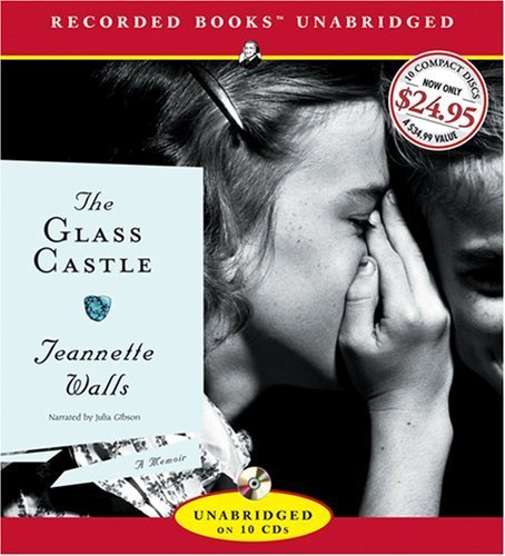 The Glass Castle, unabridged, 10 CD set [ Audiobook ] unabridged edition published by Recorded Books [ Audio CD ]