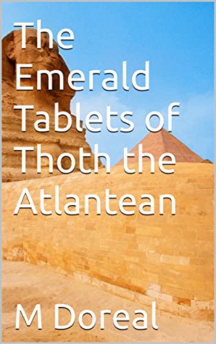 The Emerald Tablets of Thoth the Atlantean (Metatron's Esoteric Library)