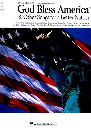 Irving Berlin's God Bless America & Other Songs for a Better Nation (Piano/Vocal/guitar Songbook)