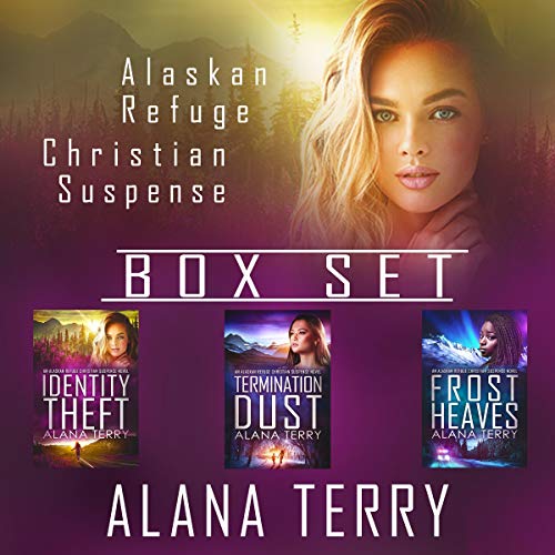 Alaskan Refuge Christian Suspense Box Set: Books 1-3