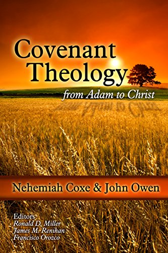 Covenant Theology: From Adam to Christ