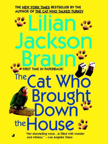 The Cat Who Brought Down The House (Cat Who... Book 25)