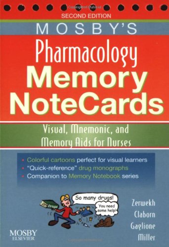 Mosby's Pharmacology Memory NoteCards: Visual, Mnemonic, and Memory Aids for Nurses