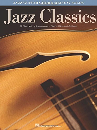 Jazz Classics: Jazz Guitar Chord Melody Solos