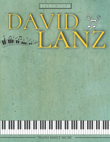 David Lanz Piano Sheet Music: Collection of 16 Songs for Piano Solo