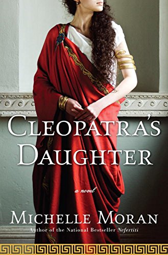 Cleopatra's Daughter: A Novel (Egyptian Royals Collection Book 3)