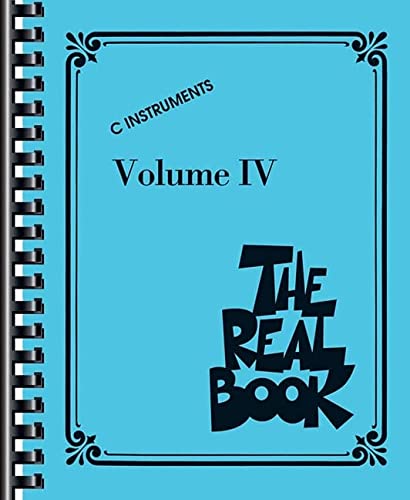 The Real Book - Volume IV: C Edition (Real Books (Hal Leonard))