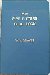 [0970832125] [9780970832122] The Pipe Fitters Blue Book Revised Edition Paperback