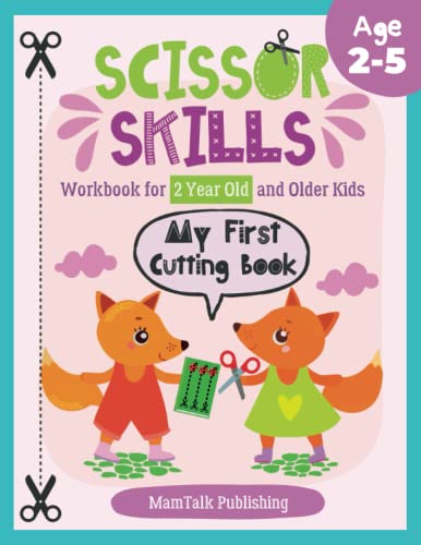 My First Cutting Book: Scissor Skills Workbook for 2 Year Old and Older Kids | Preschool Coloring & Cutting Practice Activity Book for Beginners, ... Girls, Toddlers, and Kids 2-4, 3-5 Years Old