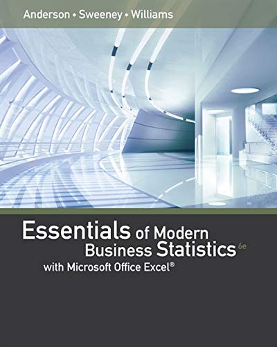 Essentials of Modern Business Statistics with MicrosoftExcel