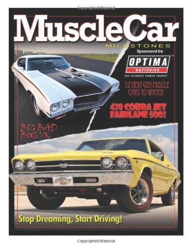 Muscle Car Milestones: AutoTraderClassics Muscle Car Milestones