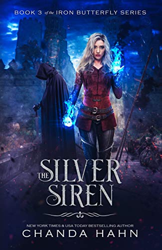 The Silver Siren (The Iron Butterfly Series Book 3)