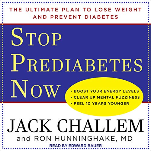 Stop Prediabetes Now: The Ultimate Plan to Lose Weight and Prevent Diabetes