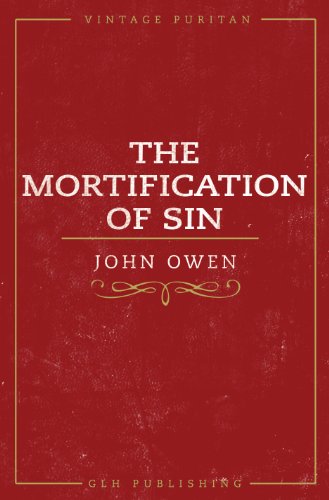 The Mortification of Sin (Vintage Puritan)