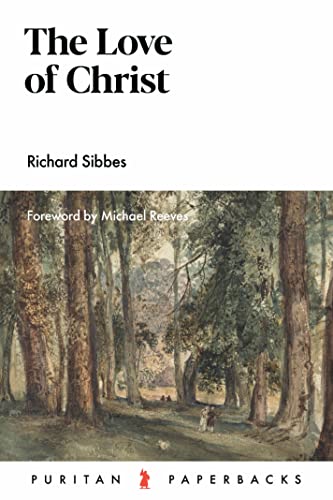 The Love of Christ (Puritan Paperbacks)