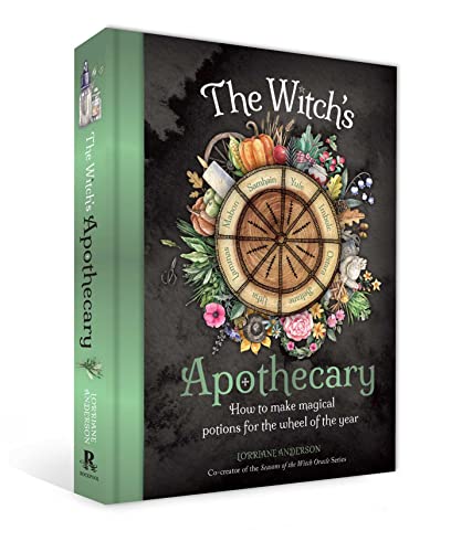 The Witch's Apothecary -- Seasons of the Witch: Magical Potions for the Wheel of the Year