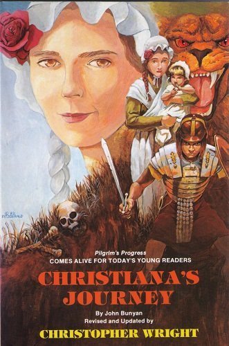 Christiana's Journey: A Victorian Children's Story Based on John Bunyan's Pilgrim's Progress, Part 2 (Victorian Classic for Children)