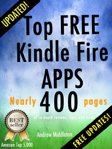Top Free Kindle Fire Apps (Free Kindle Fire Apps That Don't Suck Book 10)