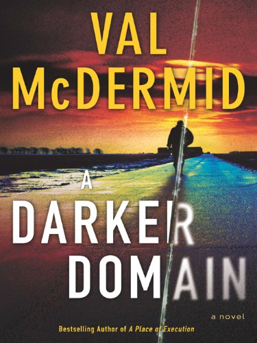 A Darker Domain: A Novel