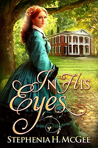 In His Eyes: A Christian historical romance