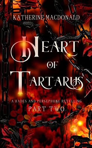Heart of Tartarus: A Hades and Persephone Retelling (Faeries of the Underworld Duology)