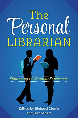 The Personal Librarian: Enhancing the Student Experience