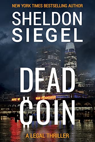 Dead Coin (Mike Daley/Rosie Fernandez Legal Thriller Book 15)