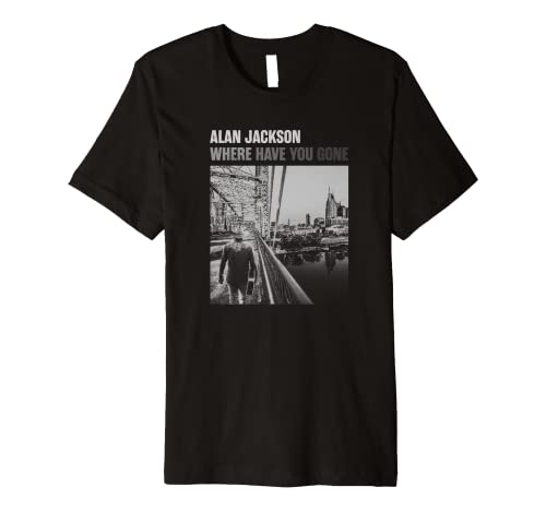 Alan Jackson - Where Have You Gone Premium T-Shirt