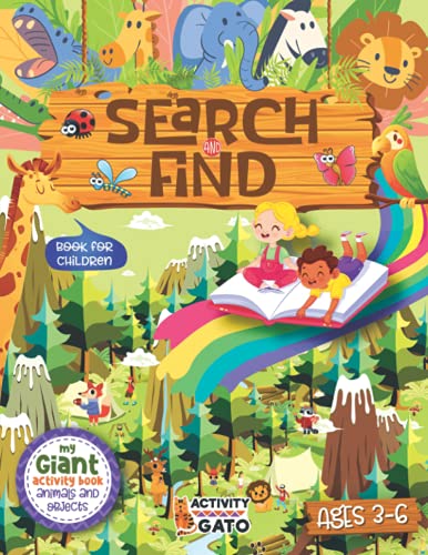 Search and Find book for Children ages 3-6: I Spy book for 3,4,5 and 6 year old, Animals activity book year old boy and girls, Hidden Pictures seek and find book for kids Big Kindergarten Workbook