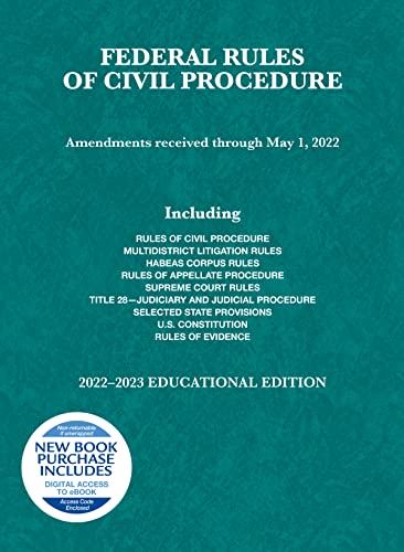 Federal Rules of Civil Procedure, Educational Edition, 2022-2023 (Selected Statutes)