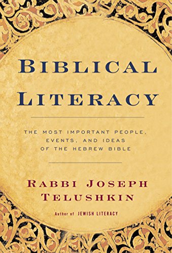 Biblical Literacy: The Most Important People, Events, and Ideas of the Hebrew Bible