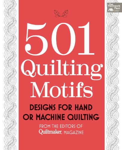 501 Quilting Motifs: From the Editors of Quiltmaker Magazine