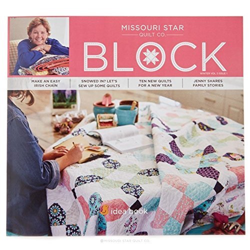 Quilting Idea Book Block Magazine Winter 2016 Vol 3 Issue 1 by Jenny Doan; Missouri Star Quilt Company; Natalie Earnheart (2016-08-02)