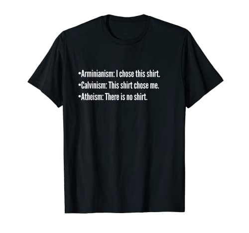 Calvinism vs Arminian vs Atheism Christian TULIP Calvinist T-Shirt
