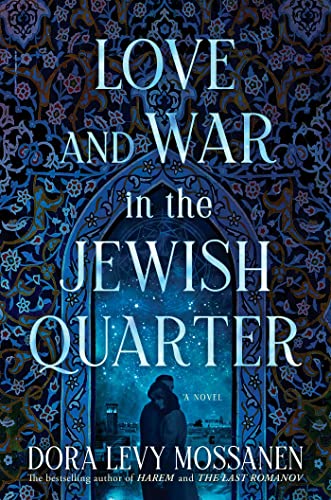 Love and War in the Jewish Quarter