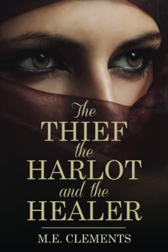 The Thief, the Harlot and the Healer