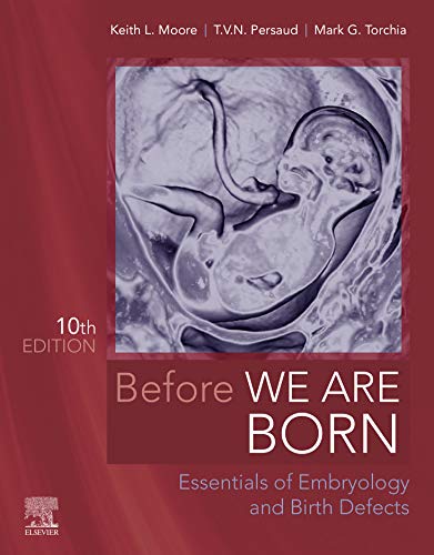 Before We Are Born - E-Book: Essentials of Embryology and Birth Defects