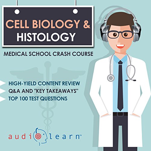 Cell Biology and Histology - Medical School Crash Course