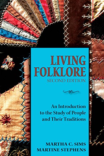 Living Folklore, 2nd Edition: An Introduction to the Study of People and Their Traditions