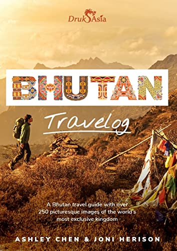 Bhutan Travelog: Bhutan Travel Guide - 2nd Edition