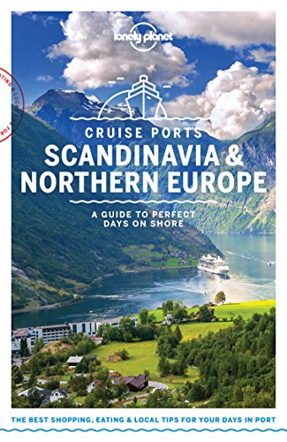 Lonely Planet Cruise Ports Scandinavia & Northern Europe (Travel Guide)