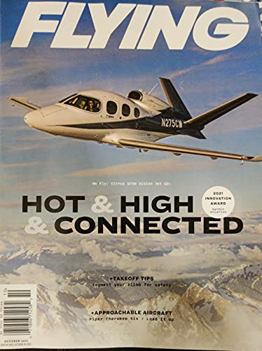 Flying Magazine October 2021 Hot & High & Connected [Single Issue Magazine] David Carr